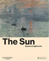 The Sun : Source of Light in Art /anglais