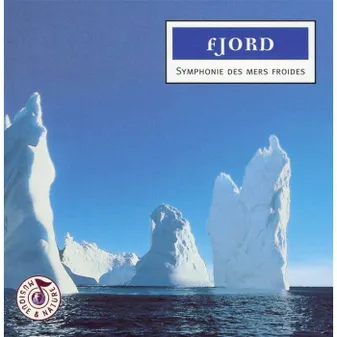 Fjord : Symphonie des mers froides