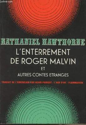 L'Enterrement de Roger Malvin, et autres contes