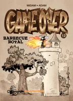 12, Game over / Barbecue royal, Barbecue royal