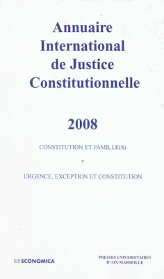 ANNUAIRE INTERNATIONAL DE JUSTICE CONSTITUTIONNELLE , VOLUME XXIV