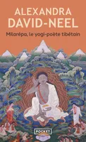 Milarépa , le yogi-poète tibétain