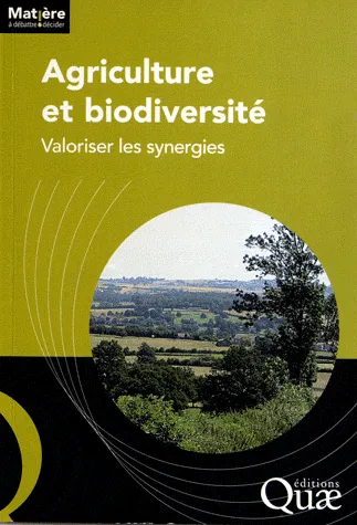 Agriculture et biodiversité , Valoriser les synergies Institut national de la recherche agronomique