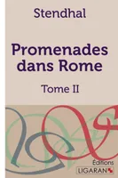 Promenades dans Rome, Tome II