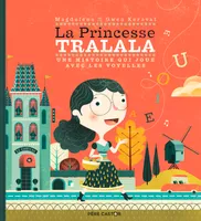 La Princesse Tralala, Une histoire qui joue avec les voyelles