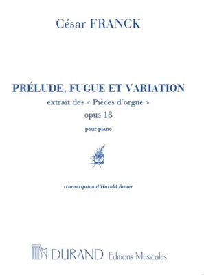 Prélude, Fugue Et Variation Op. 18