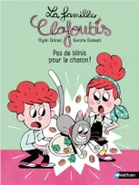 La famille Clafoutis : Pas de blinis pour le chaton !