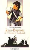 Jean-Baptiste ou L'éducation vagabonde