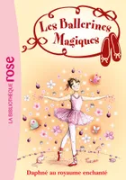 1, Les Ballerines Magiques 01 - Daphné au royaume enchanté