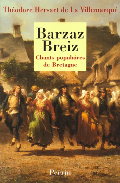 Livres Bretagne Barzaz Breiz T. Hersart de la Villemarqué