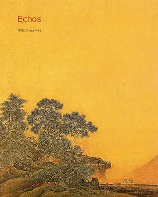 ECHOS, l'art pictural chinois et ses résonnances dans la peinture occidentale