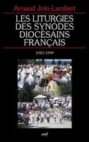 Les Liturgies des synodes diocésains français