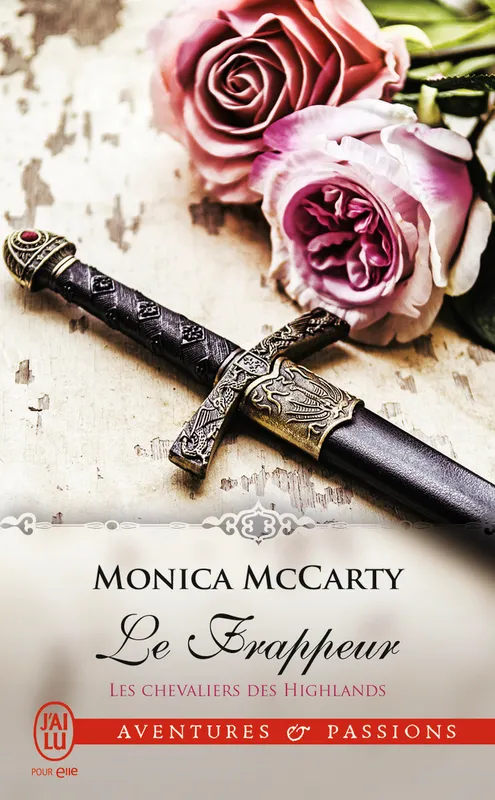 Livres Polar Policier et Romans d'espionnage Les chevaliers des highlands, 10, Le Frappeur Monica McCarty
