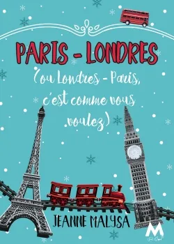 Paris-Londres, Ou Londres-Paris, c'est comme vous voulez.