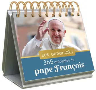 Almaniak 365 préceptes du pape François - calendrier 1 page par jour