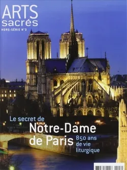 Notre Dame de Paris, Hors-série Arts Sacrés nº3