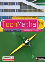 TechMaths 1ère - Voie technologique - Enseignement commun - Livre + licence élève 2019