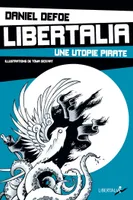 Libertalia / une utopie pirate