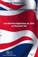 Revue française de civilisation britannique, vol. XVI(1)/2011, Les élections législatives de 2010 au Royaume-Uni
