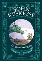 3, John Keskessé, Tome 03, La quête du dragon