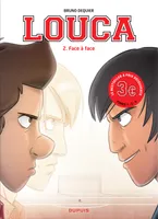 Louca - Tome 2 - Face à face / Edition spéciale (Opé 3¤)