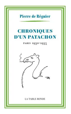 Chroniques d'un patachon. Paris 1930-1935