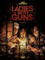 Ladies with Guns - Part 3