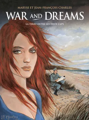 1, War and Dreams - tome 1 - La Terre entre les deux caps, La terre entre les deux caps