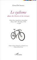 Le cyclisme dans les livres et les revues, Entre deux expositions universelles (Paris, 1867 - Bruxelles, 1958)... et après