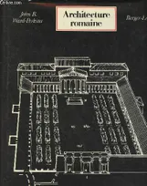 Histoire mondiale de l'architecture., [12], Architecture romaine Ward-Perkins, John Bryan
