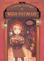 1, L'étrange boutique de Miss Potimary - tome 1 La boîte à secrets