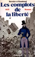 Les complots de la liberté - 1832, 1832