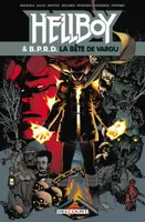 Hellboy & BPRD, 6, Hellboy and BPRD T06, La Bête de Vargu