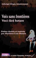 Voix sans frontières, Voci fara hotare - Anthologie bilingue, français-roumain