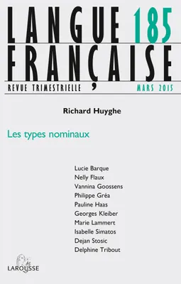 Langue française nº 185 (1/2015) Les types nominaux, Les types nominaux