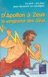 APOLLON A ZEUS, la vengeance des dieux