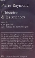 L'histoire et les sciences suivi de cinq questions sur l'histoire des mathématiques - Petite collection maspero n°201.