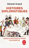Histoires diplomatiques, Leçons d'hier pour le monde de demain