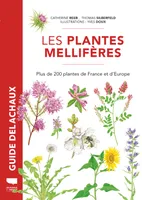Plantes mellifères, Plus de 200 plantes de France et d'Europe