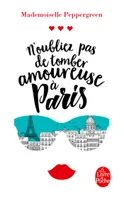 N'oubliez pas de tomber amoureuse à Paris