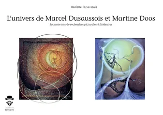 L'univers de Marcel Dusaussois et Martine Doos