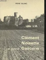 Clément noisette et autres gascons