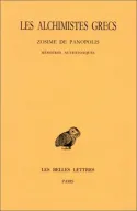 4, Les Alchimistes grecs. Tome IV, 1re partie : Zosime de Panopolis - Mémoires authentiques, T. IV, 1re partie : Zosime de Panopolis.