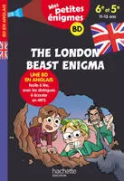 The London Beast Enigma - Mes petites énigmes 6e/5e - Cahier de vacances 2022