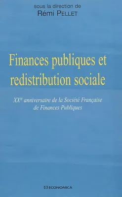 Finances publiques et redistribution sociale - XXe anniversaire de la Société française de finances publiques, XXe anniversaire de la Société française de finances publiques