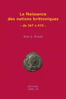 La naissance des nations brittoniques, De 367 à 410