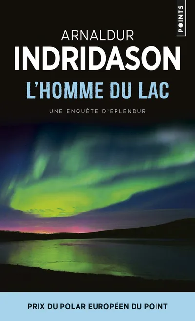 Livres Polar Thriller Une enquête du commissaire Erlendur Sveinsson, L'homme du lac , Une enquête du commissaire Erlendur Sveinsson Arnaldur Indridason