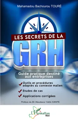Les secrets de la GRH, Guide pratique destiné aux entreprises