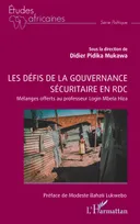Les défis de la gouvernance sécuritaire en RDC, Mélanges offerts au professeur Login Mbela Hiza