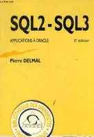 SQL2-SQL3. Applications à oracle, 3e édition, Applications à Oracle